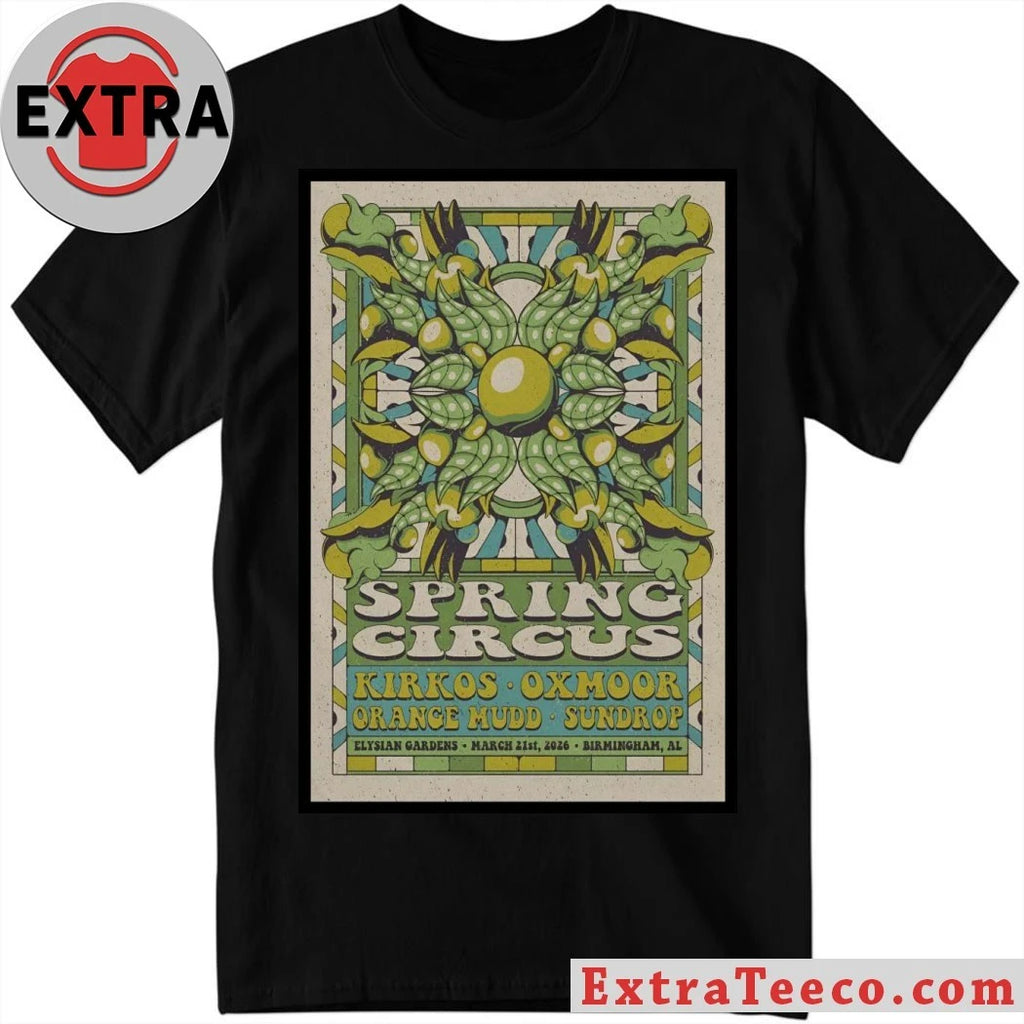 Original Spring Circus 3 21 2026 Birmingham AL Poster Shirt