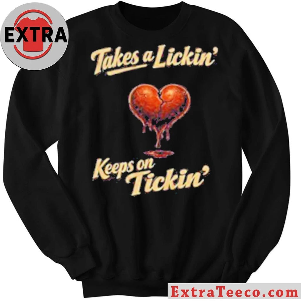 Original Takes A Lickin Keeps On Ticking Heart Shirt