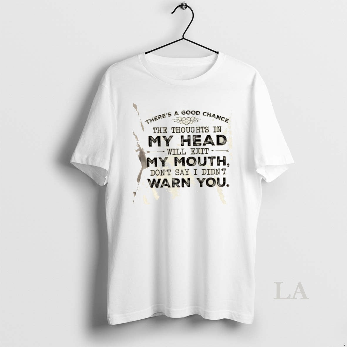 Original Theres A Good Chance The Thoughts In My Head Will Exit My Mouth Dont T-Shirts, Hoodie, Sweatshirt | PodTeesHub.com