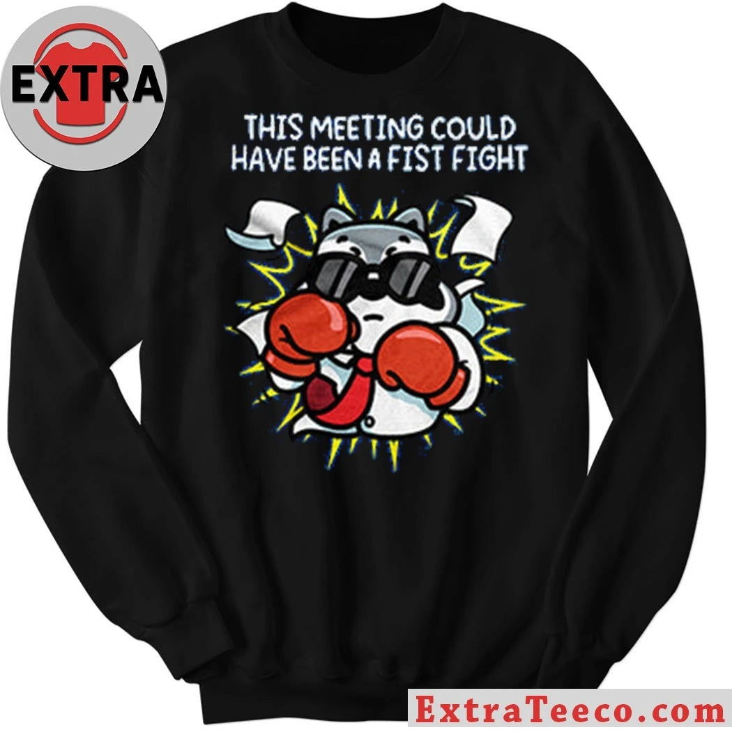 Original This Meeting Could Have Been a Fist Fight Raccoon Shirt