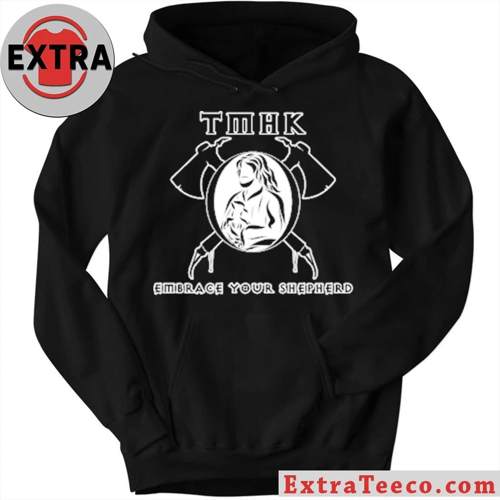 Original Tmhk Embrace Your Shepherd Shirt