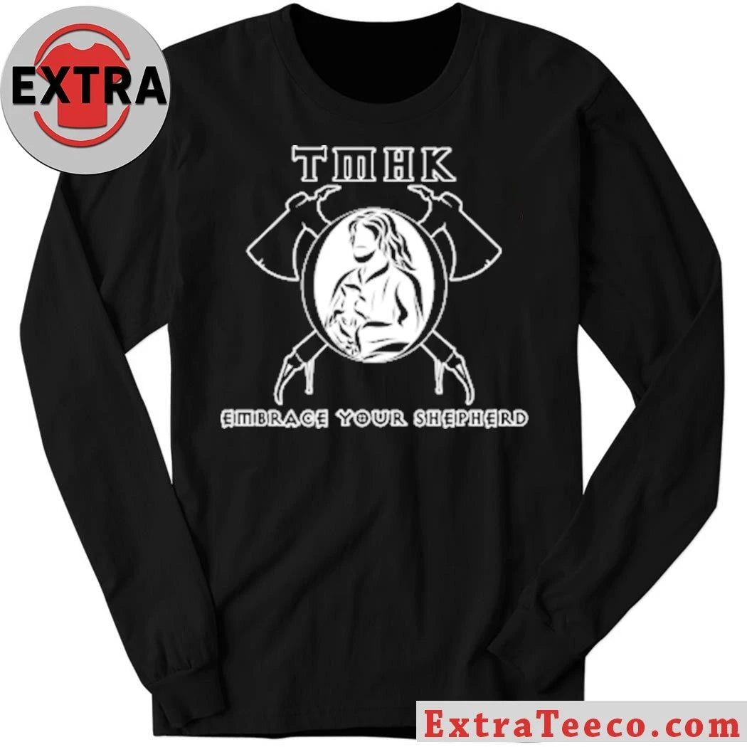 Original Tmhk Embrace Your Shepherd Shirt