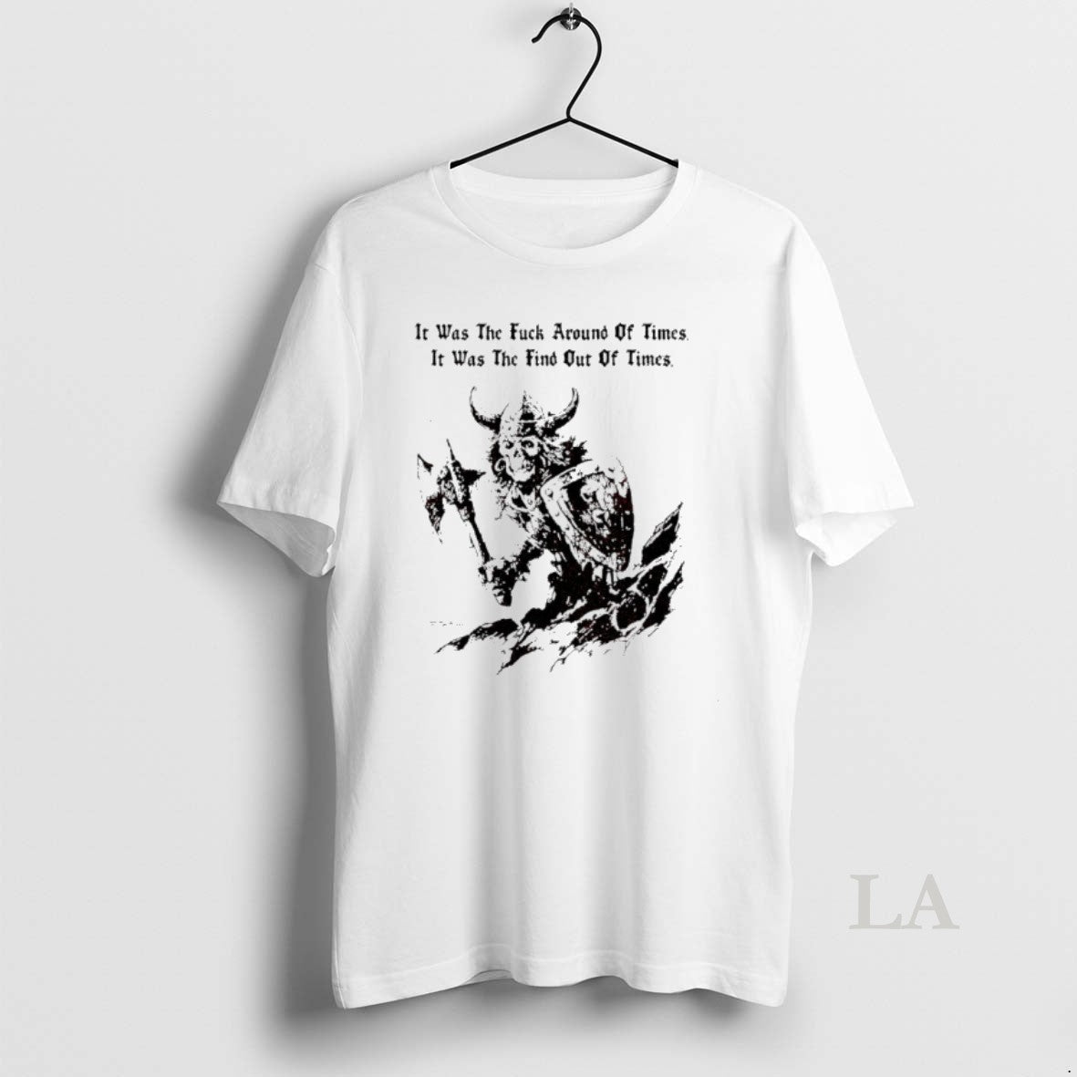 Original Viking Skeleton It Was The Fuck Around Of Times It Was The Find Out T-Shirts, Hoodie, Sweatshirt | PodTeesHub.com