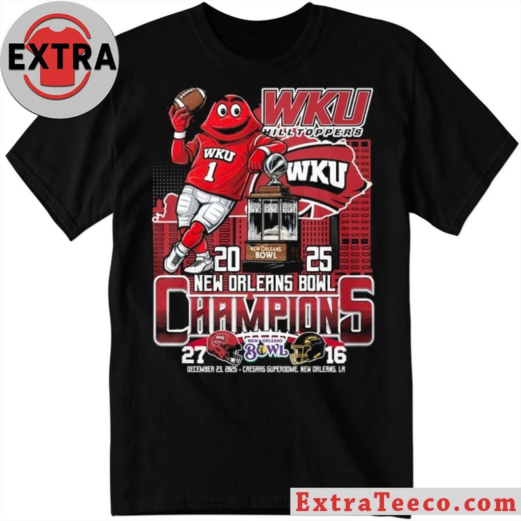 Original Western Kentucky Hilltoppers won the 2025 New Orleans Bowl Champions 27-16 at the New Orleans Bowl on December 23, 2025, at Caesars Superdome in New Orleans, Louisiana Shirt