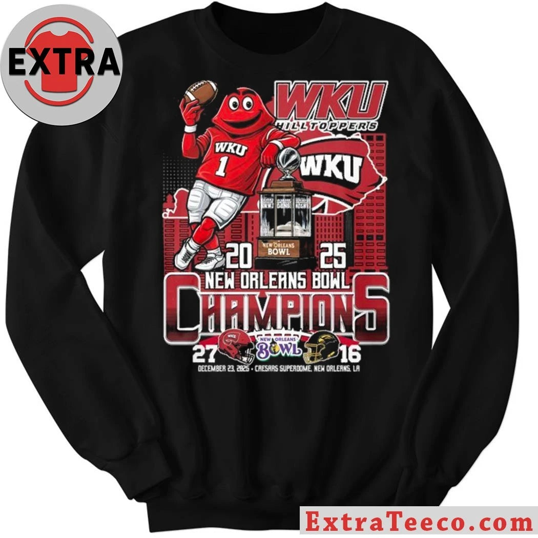 Original Western Kentucky Hilltoppers won the 2025 New Orleans Bowl Champions 27-16 at the New Orleans Bowl on December 23, 2025, at Caesars Superdome in New Orleans, Louisiana Shirt