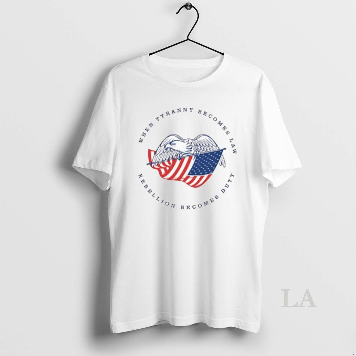 Original When Tyranny Becomes Law Rebellion Becomes Duty American Bald Eagle T-Shirts, Hoodie, Sweatshirt | PodTeesHub.com