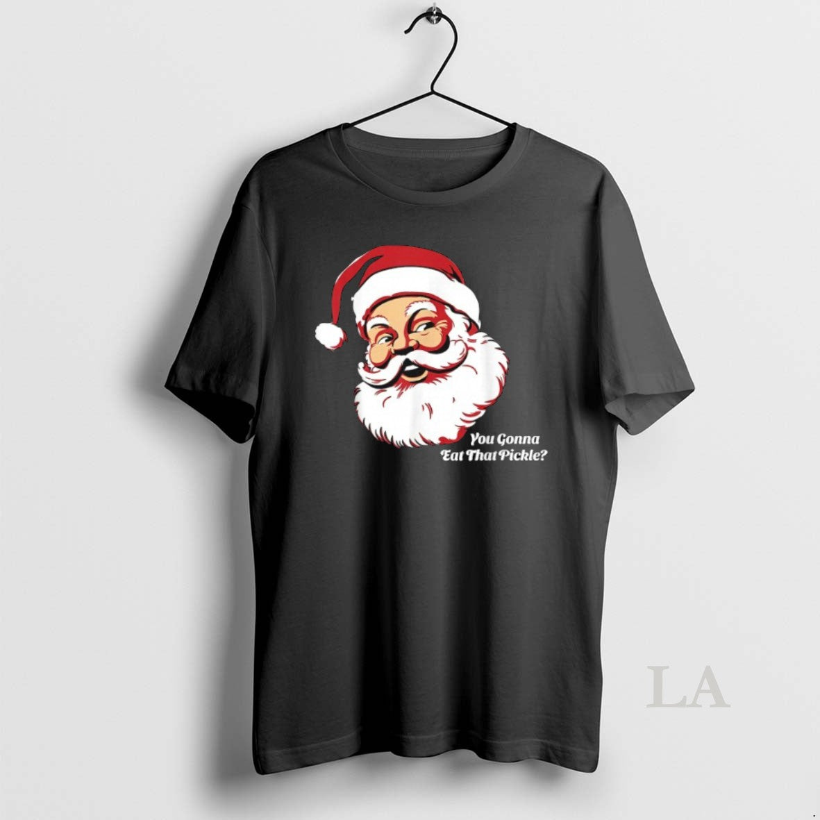 Original You Gonna Eat That Pickle Santa Claus Christmas Xmas T-Shirts, Hoodie, Sweatshirt | PodTeesHub.com