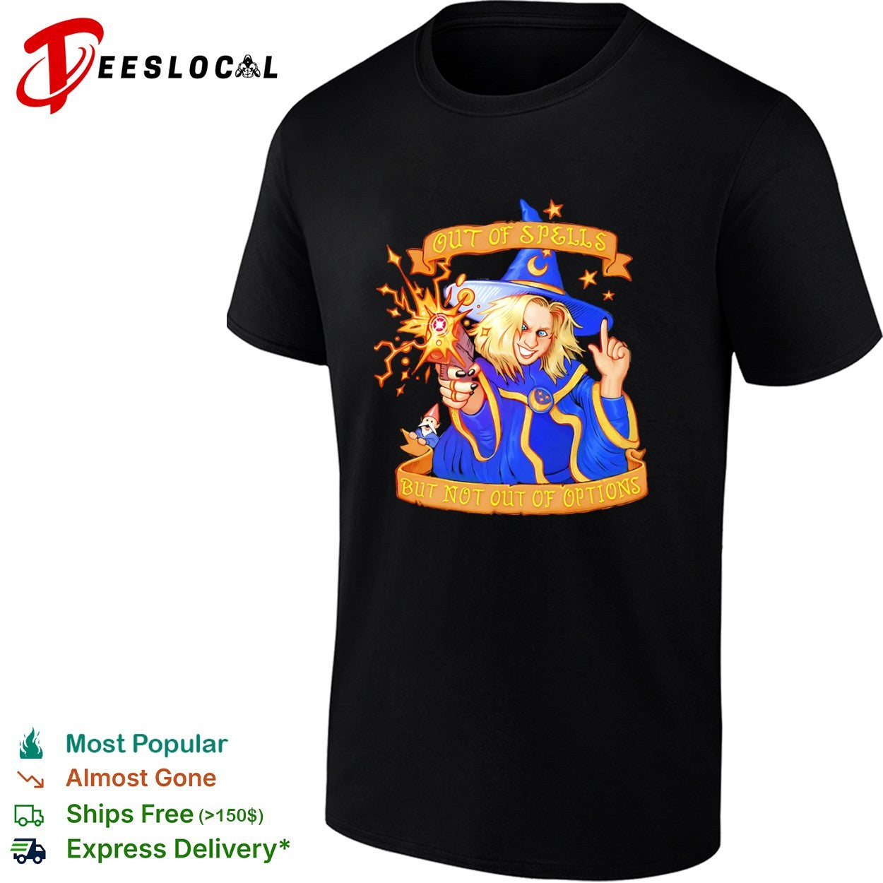 Out of Spells but Not out of Options Fantasy Wizard Gunner Dungeons and Dragons shirt