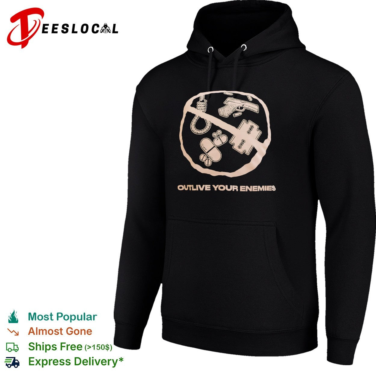 Outlive Your Enemies shirt