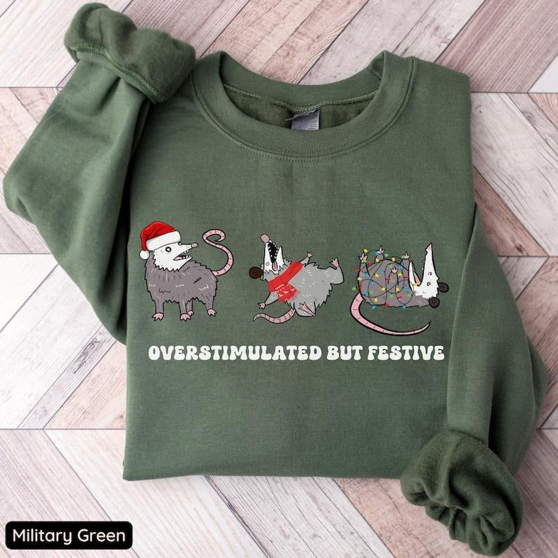 Overstimulated But Festive Possum Christmas Sweatshirt, Funny Christmas Shirt, Possum Christmas Sweatshirt, Possum Gift,...