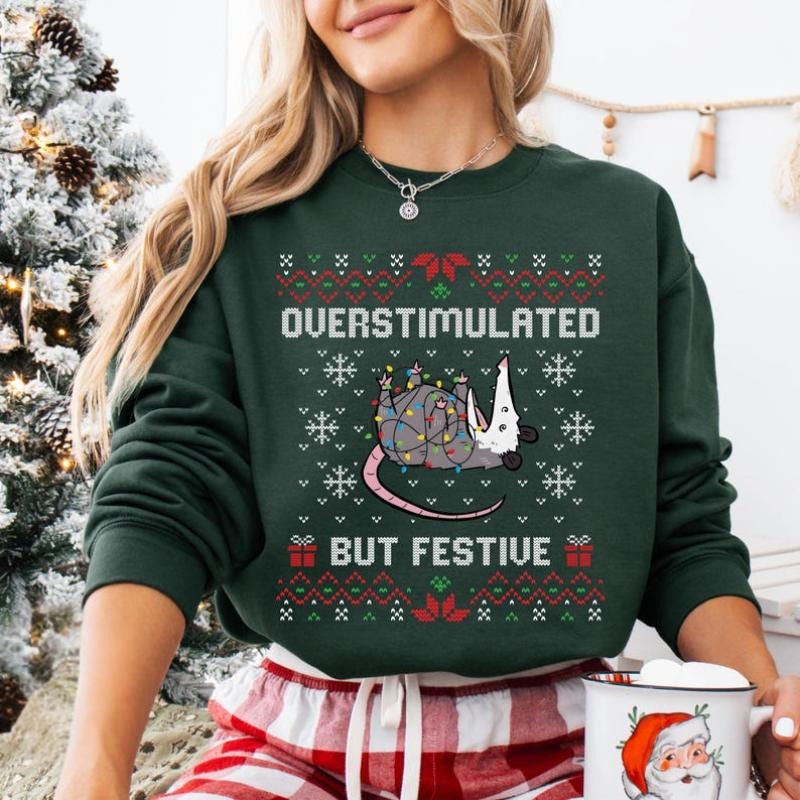 Overstimulated But Festive Possum Christmas Sweatshirt, Funny Holiday Meme Shirt, Cozy Possum Crewneck, Quirky Animal...