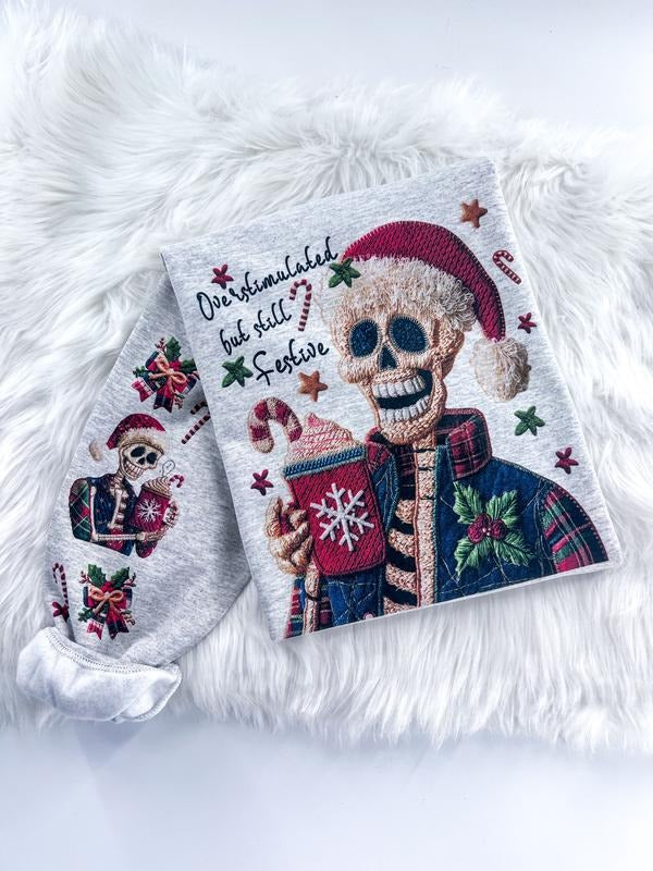 Overstimulated but still Festive Skeleton Latch Faux Crochet Winter Christmas Sweatshirt or Hoodie with sleeve print...