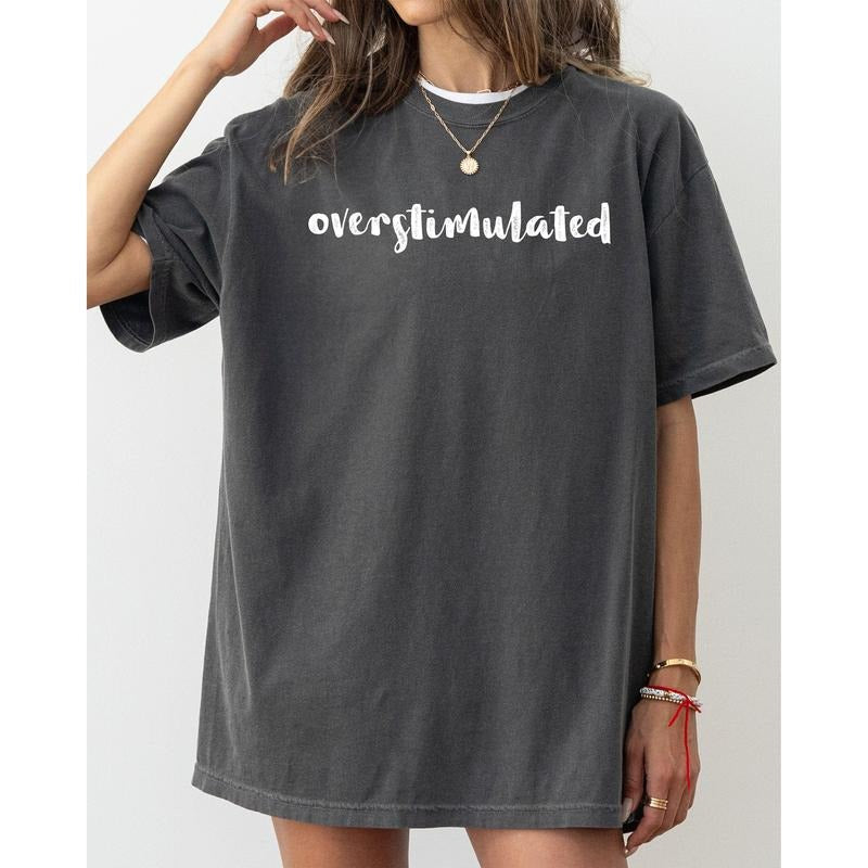 Overstimulated, Minimalist, Trendy, Mental Health, Gen Z, Funny, Sarcastic, Weird Core Tshirt Comfort Colors T-Shirt,...