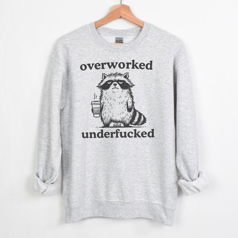 Overworked and Underf*cked Raccoon Long Sleeve Crewneck Sweatshirt Ash Women's Casual Hoodie Offensive Pullover Graphic...