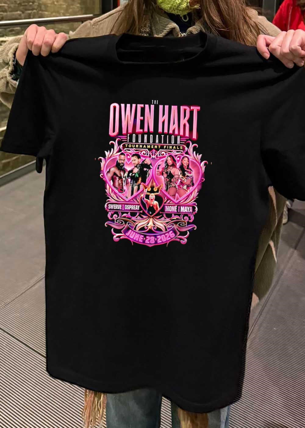 Owen Hart Foundation Tournament Finals Swerve vs Ospreay Mone vs Maya shirt