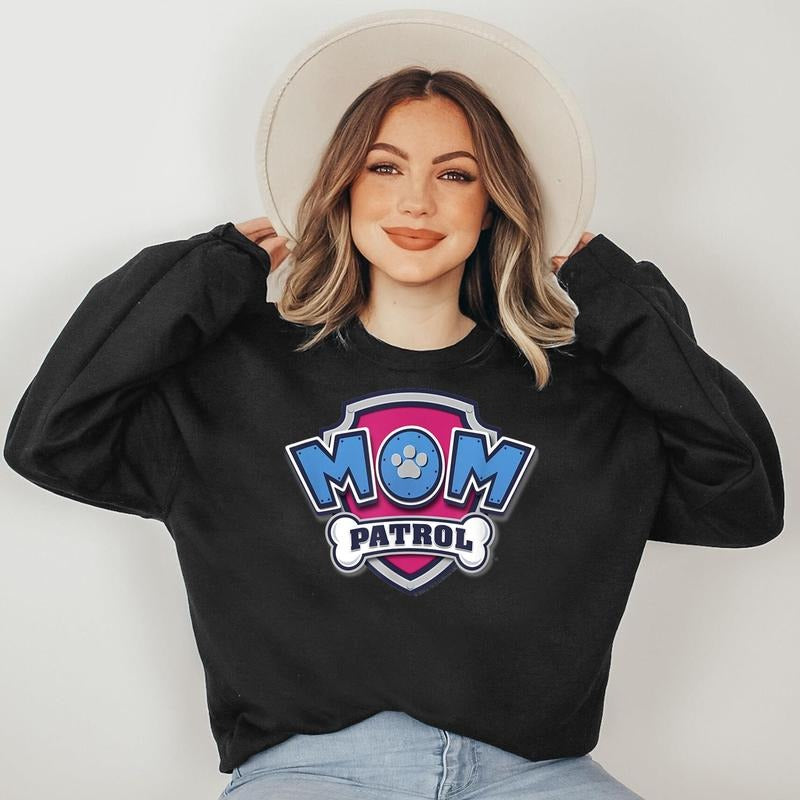 PAW Patrol Mother's Day Mom Patrol Badge Sweatshirt T-Shirts, Hoodie | PodTeesHub.com
