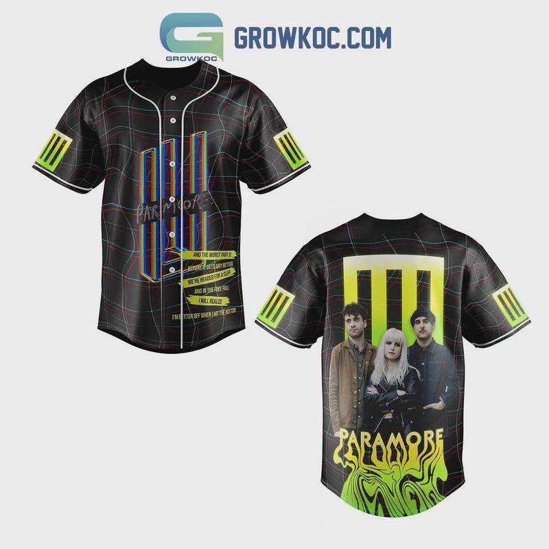 Paramore And The Worst Part Is Before It Gets Any Better Baseball Jersey T-Shirts, Hoodie, Sweatshirt | PodTeesHub.com