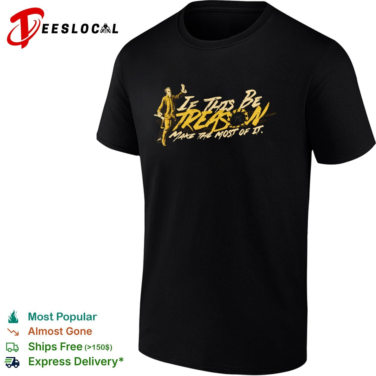 Patrick Henry if this be treason make the most of it American shirt