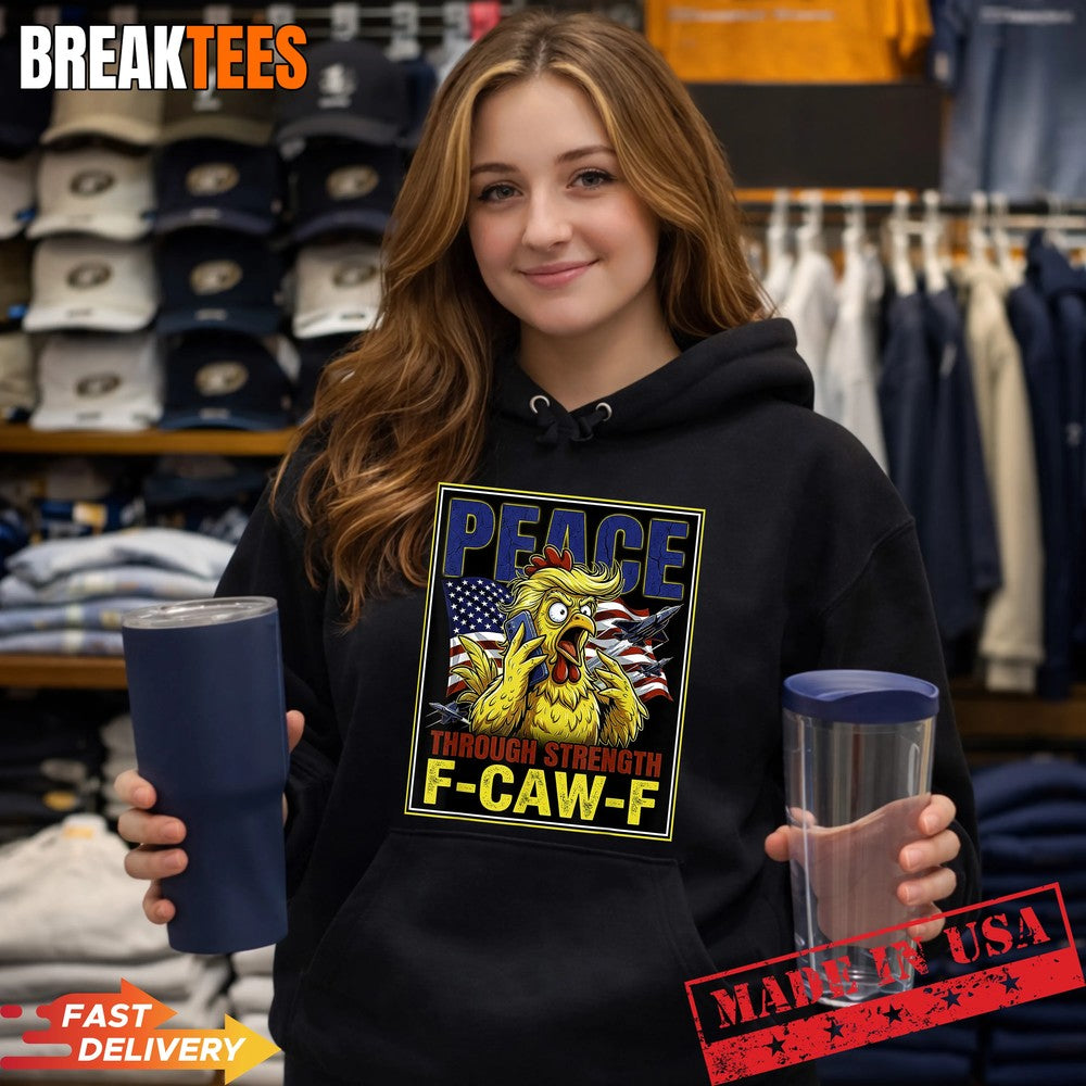 Peace Through Strength Trump Meme F CAW F Shirt