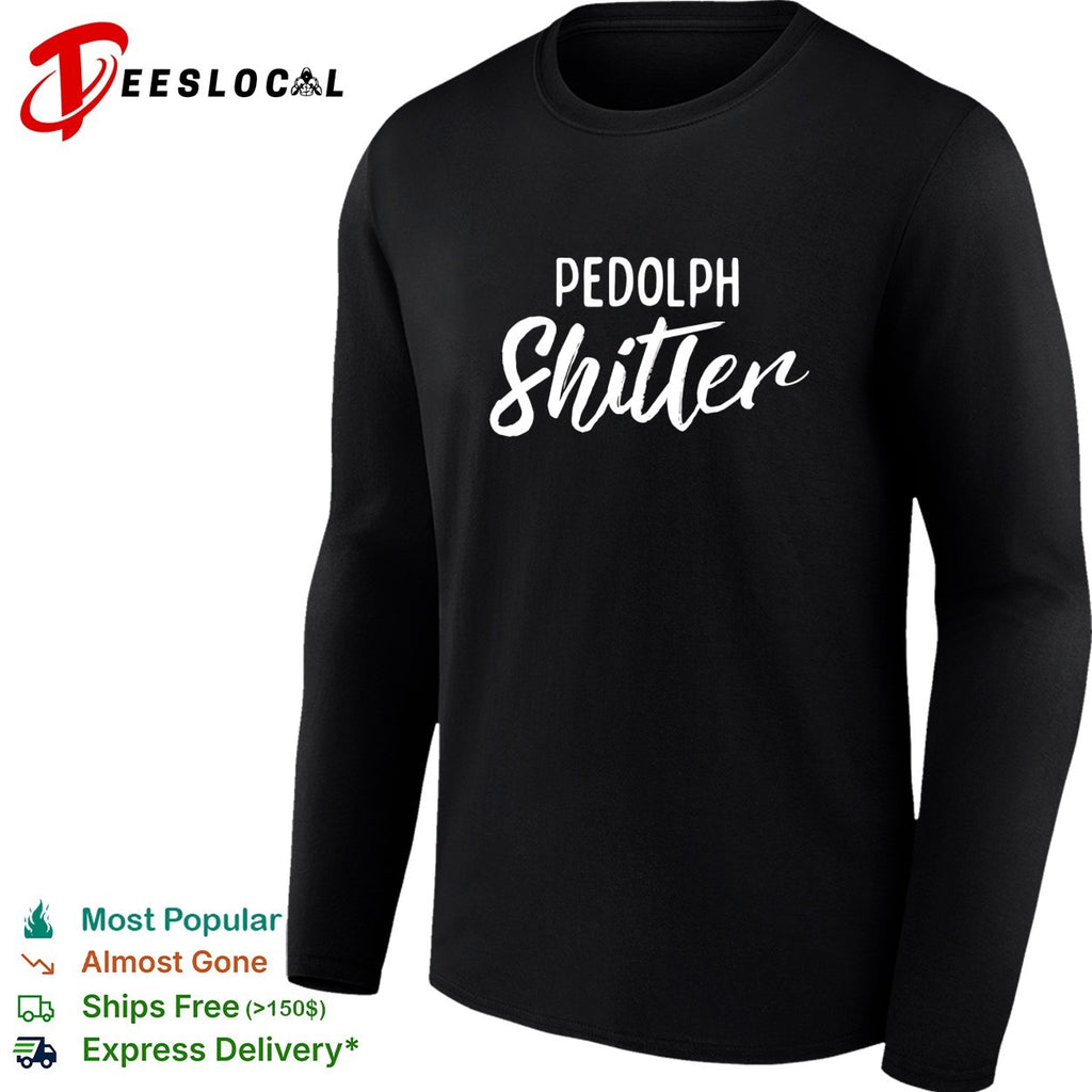 Pedolph Shitler satire shirt