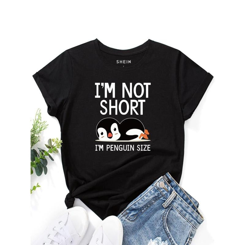 Penguin & Slogan Graphic Tee I'M NOT SHORT I'M PENGUIN SIZE Graphic Tees Women Tops Hoodie, Sweatshirt | PodTeesHub.com