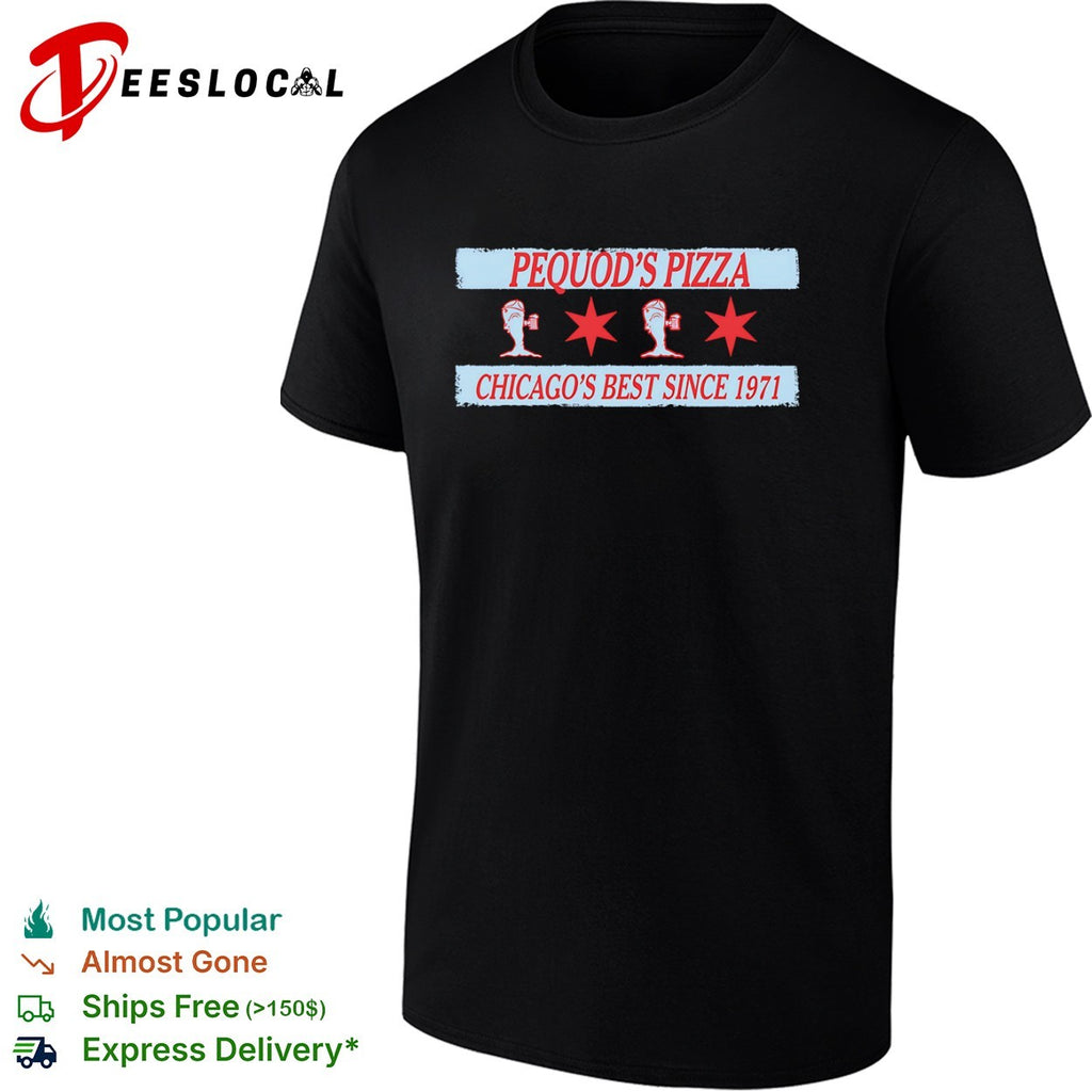 Pequod’s Pizza Chicago’s Best Since 1971 Chicago Flag Shirt