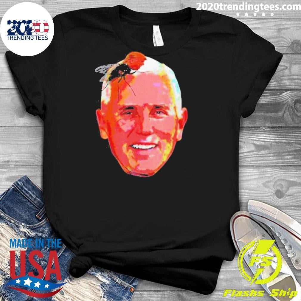 Perfect Trump Fly On Mike Pence Head Shirt