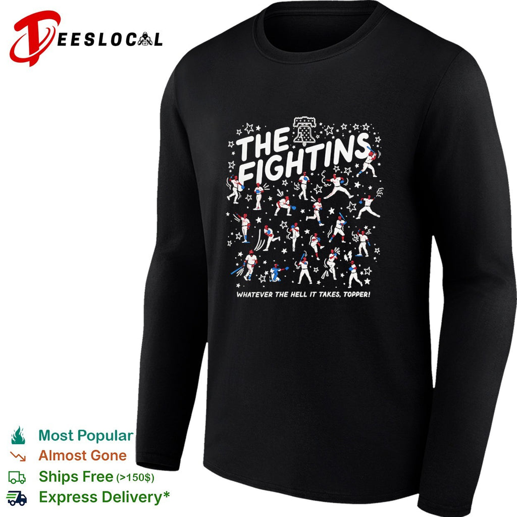 Philadelphia Phillies The Fightins Rob Thomson Whatever the hell it takes Topper shirt