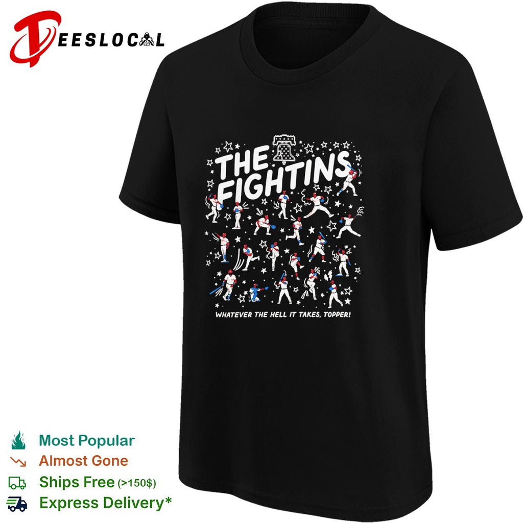 Philadelphia Phillies The Fightins Rob Thomson Whatever the hell it takes Topper shirt