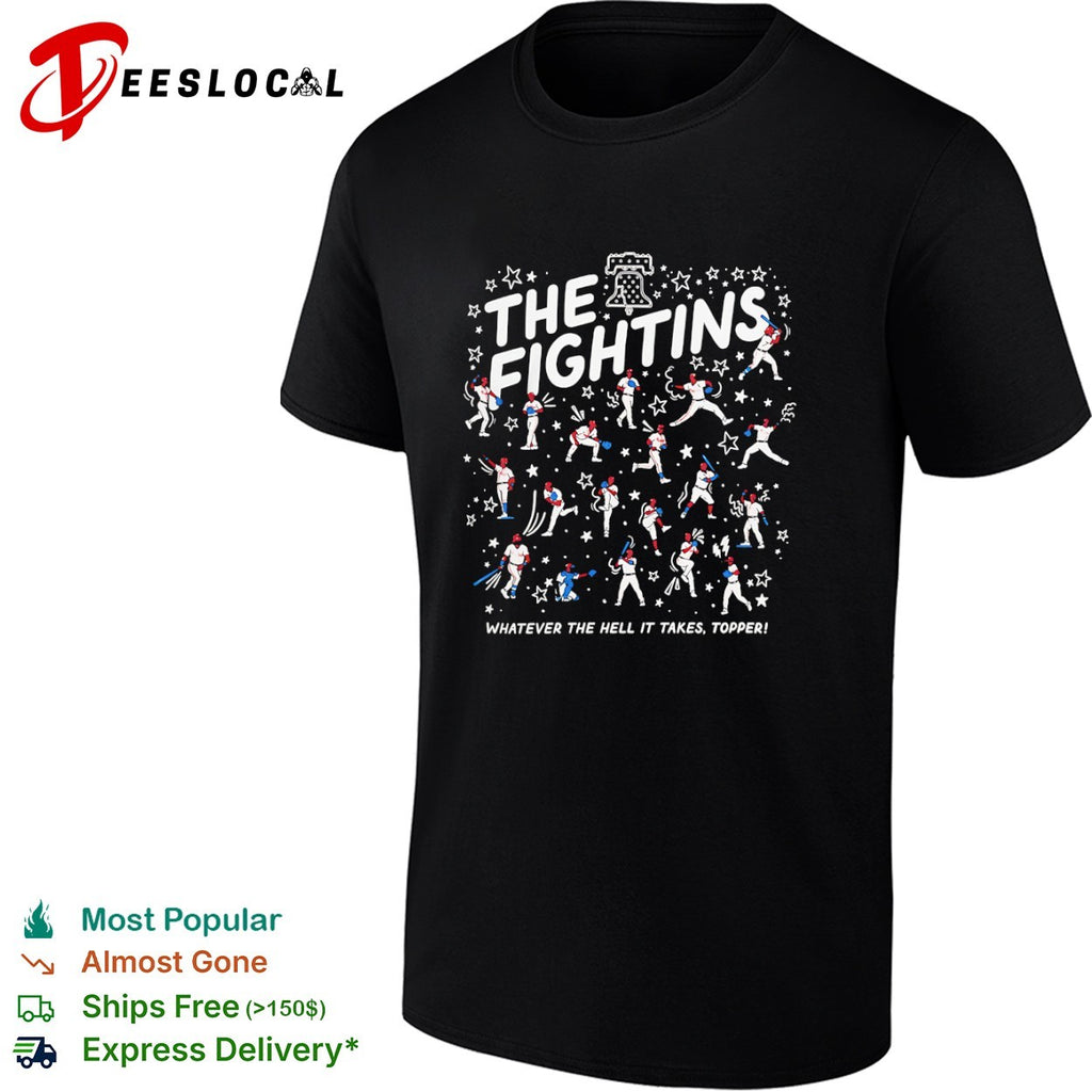 Philadelphia Phillies The Fightins Rob Thomson Whatever the hell it takes Topper shirt