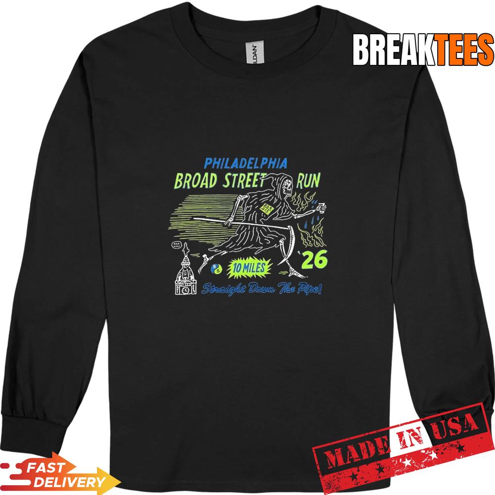 Philadelphia broad street run straight down the pipe 10 miles Grim Reaper T-Shirt