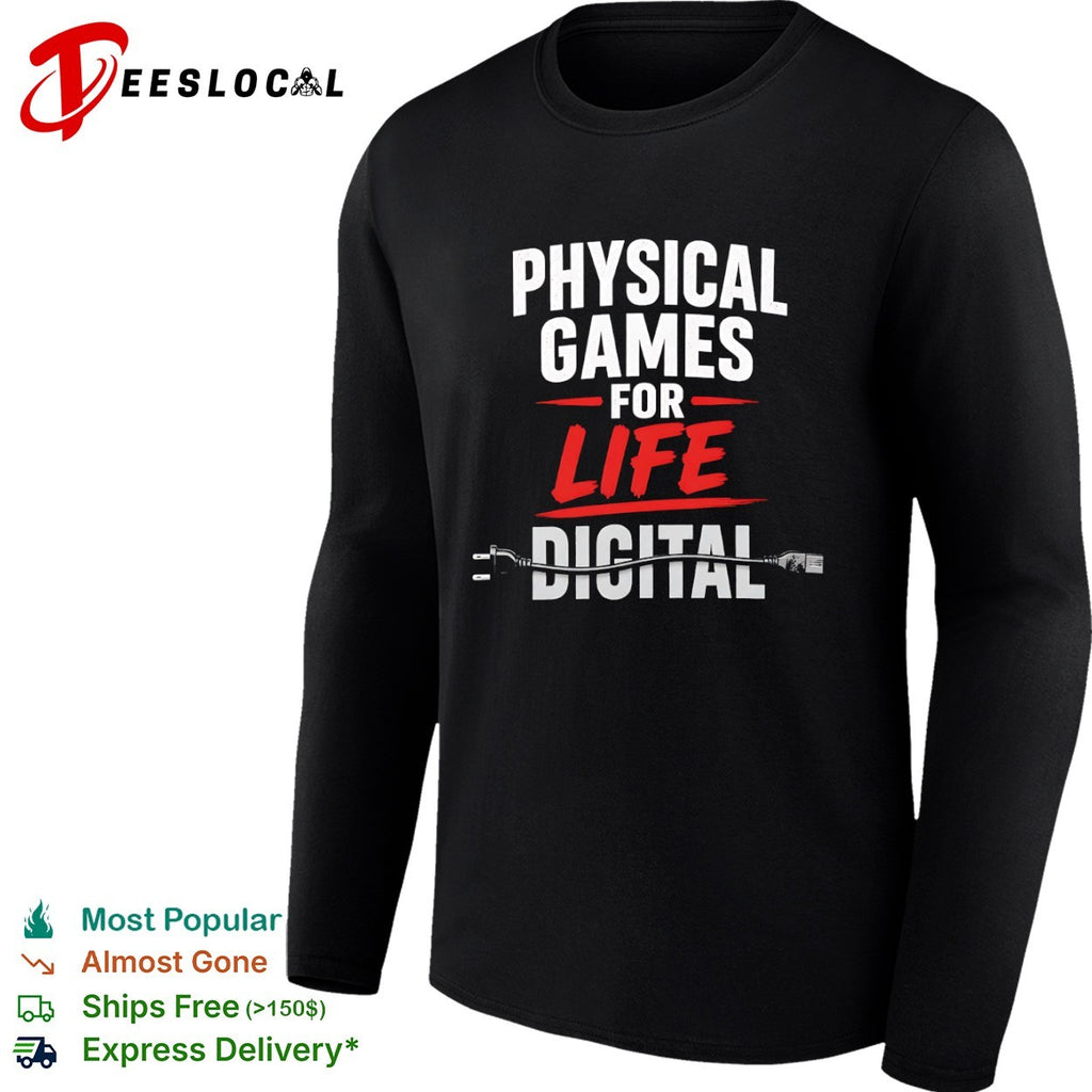 Physical Games for Life Digital Gaming shirt