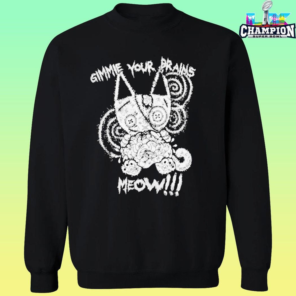 Piled Flesh Gimme Your Brains Meow Shirt