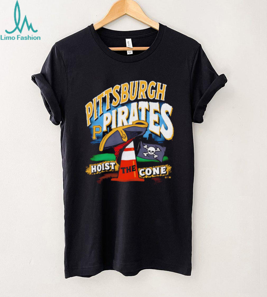 Pittsburgh Pirates Hoist The Cone Baseball Fan T Shirt