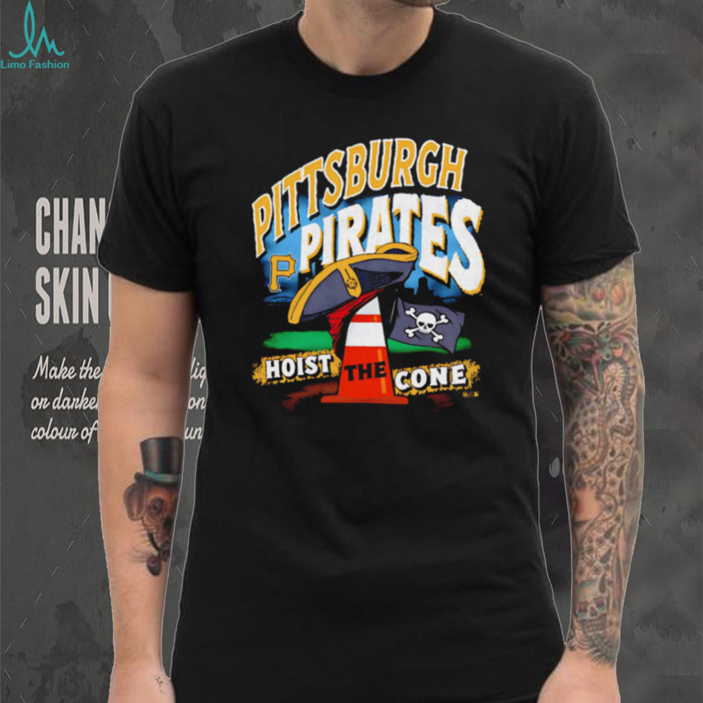 Pittsburgh Pirates Hoist The Cone Baseball Fan T Shirt
