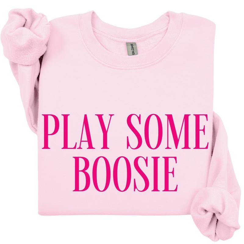 Play Some Boosie Sweatshirt or T-Shirt, Boosie Crewneck Sweatshirt Hoodie | PodTeesHub.com
