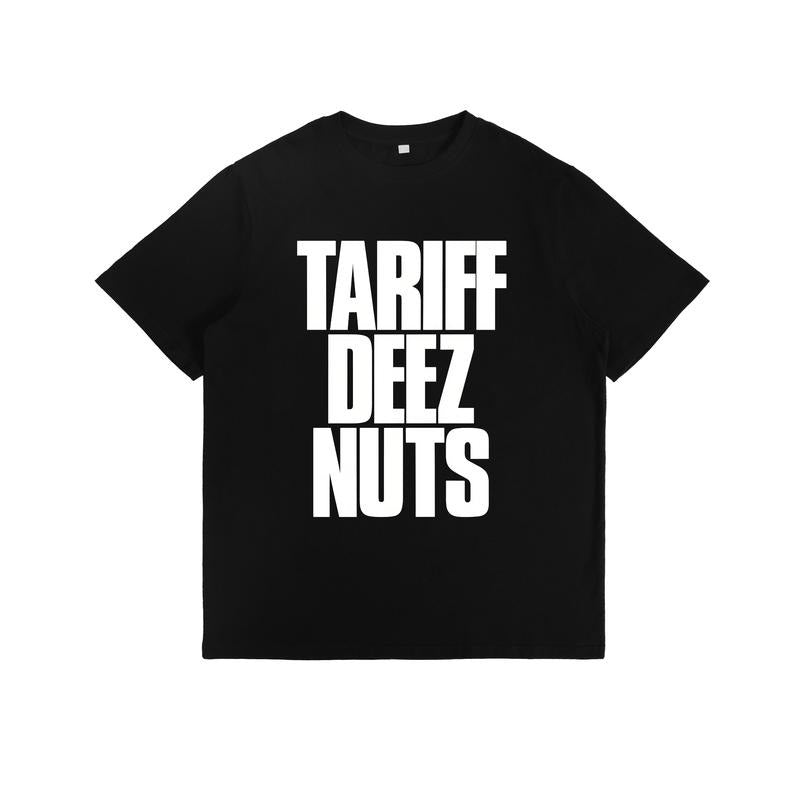 Playful T - Shirt: "TARIFF DEEZ NUTS" Slogan Hoodie, Sweatshirt | PodTeesHub.com