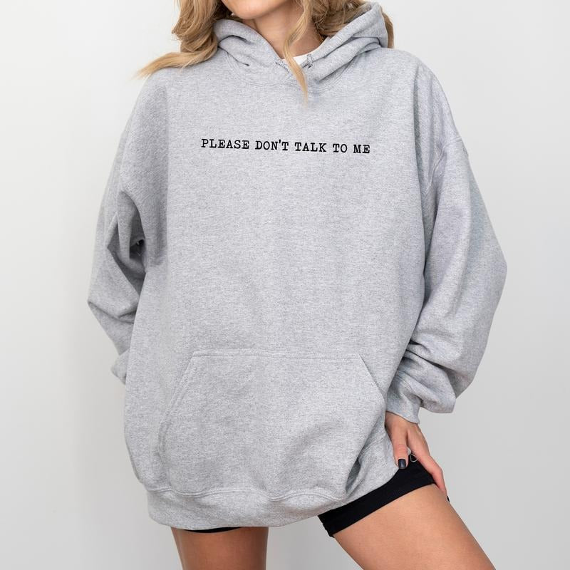 Please Don't Talk To Me Hoodie, Social Anxiety Hooded Sweatshirt, Introvert Women Hoodies, Funny Gift Ideas for...
