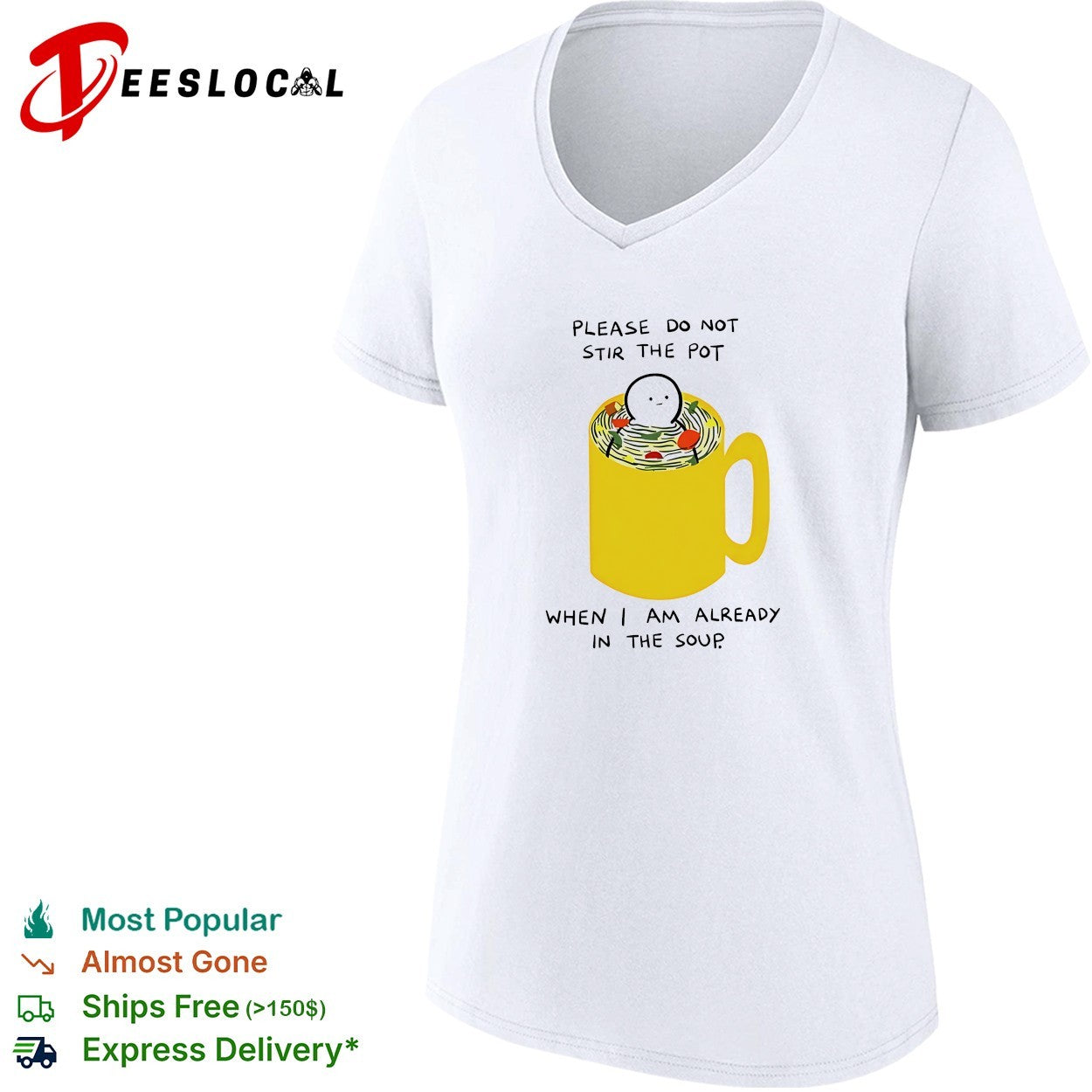 Please do not stir the pot when I am already in the soup shirt