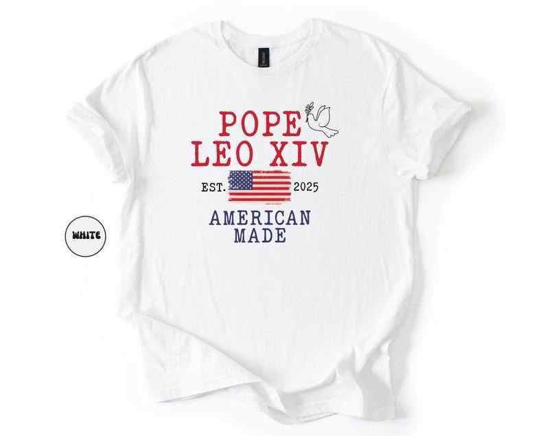 Pope Leo XIV Shirt, First American Pope Robert Prevost Catholic Christian Pride Tee Vatican Habemus Papam New Pope...