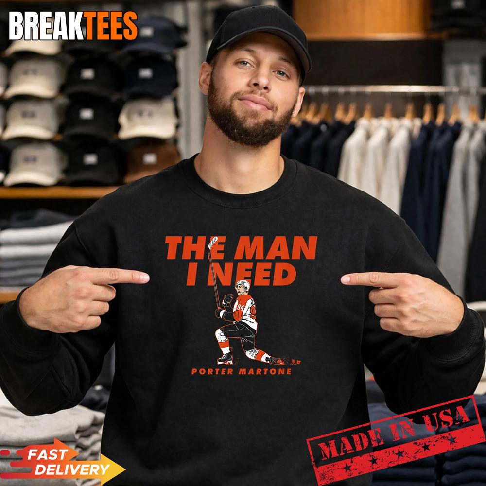 Porter Martone The Man I Need Philadelphia Hockey T-Shirt