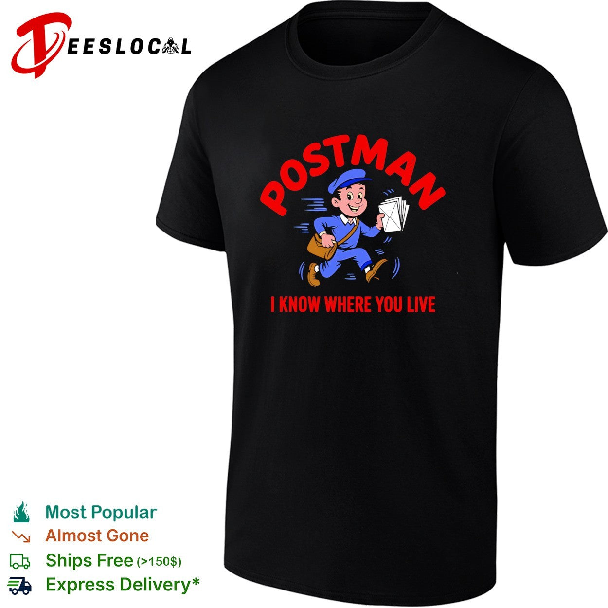 Postman running delivering mail I know where you live shirt