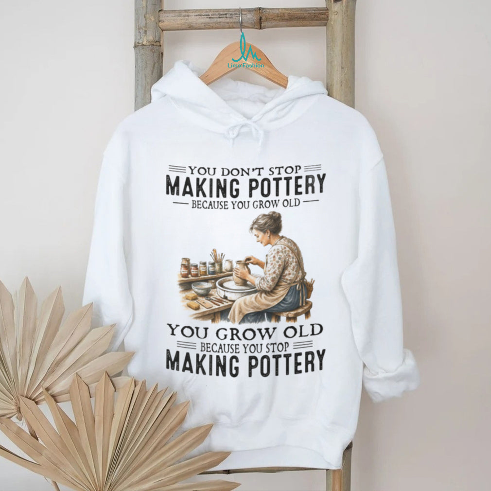 Pottery Lover Artist Vintage Hobby Quote Shirt