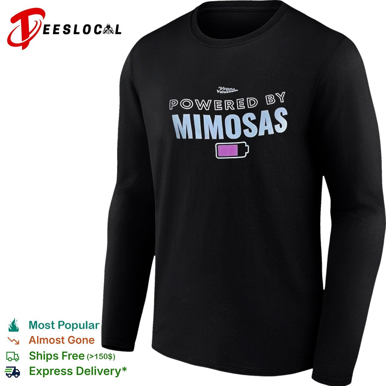 Powered by mimosas Vegas Valuations battery level shirt