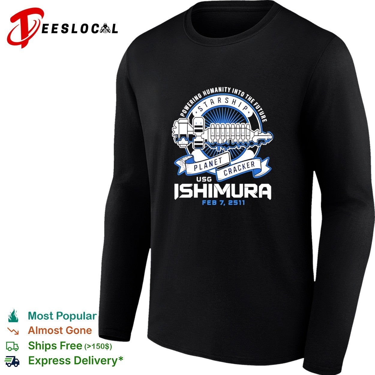 Powering Humanity into the Future Starship Planet Cracker USG Ishimura Feb 7 2511 shirt
