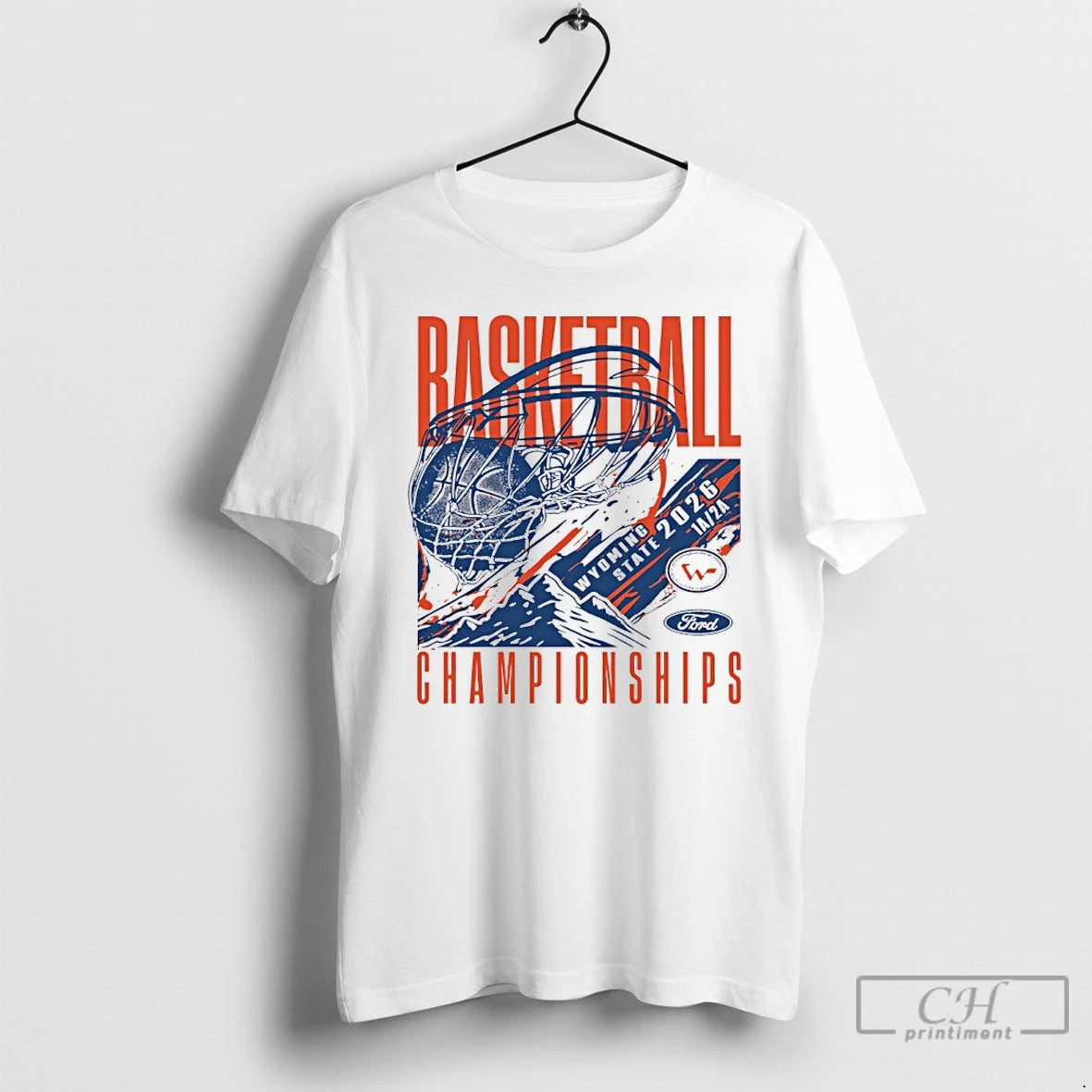 Premium 2026 Wyoming State Ford Basketball Championships 1a 2a T-Shirts, Hoodie, Sweatshirt | PodTeesHub.com