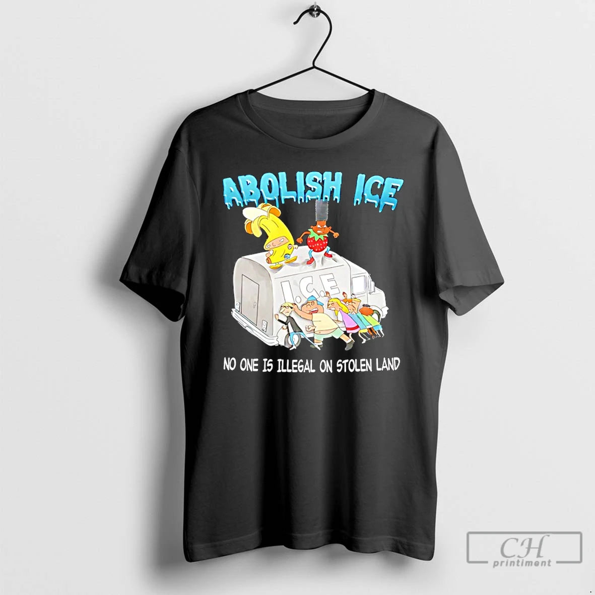 Premium Abolish Ice No One Is Illegal On Stolen Land T-Shirts, Hoodie, Sweatshirt | PodTeesHub.com