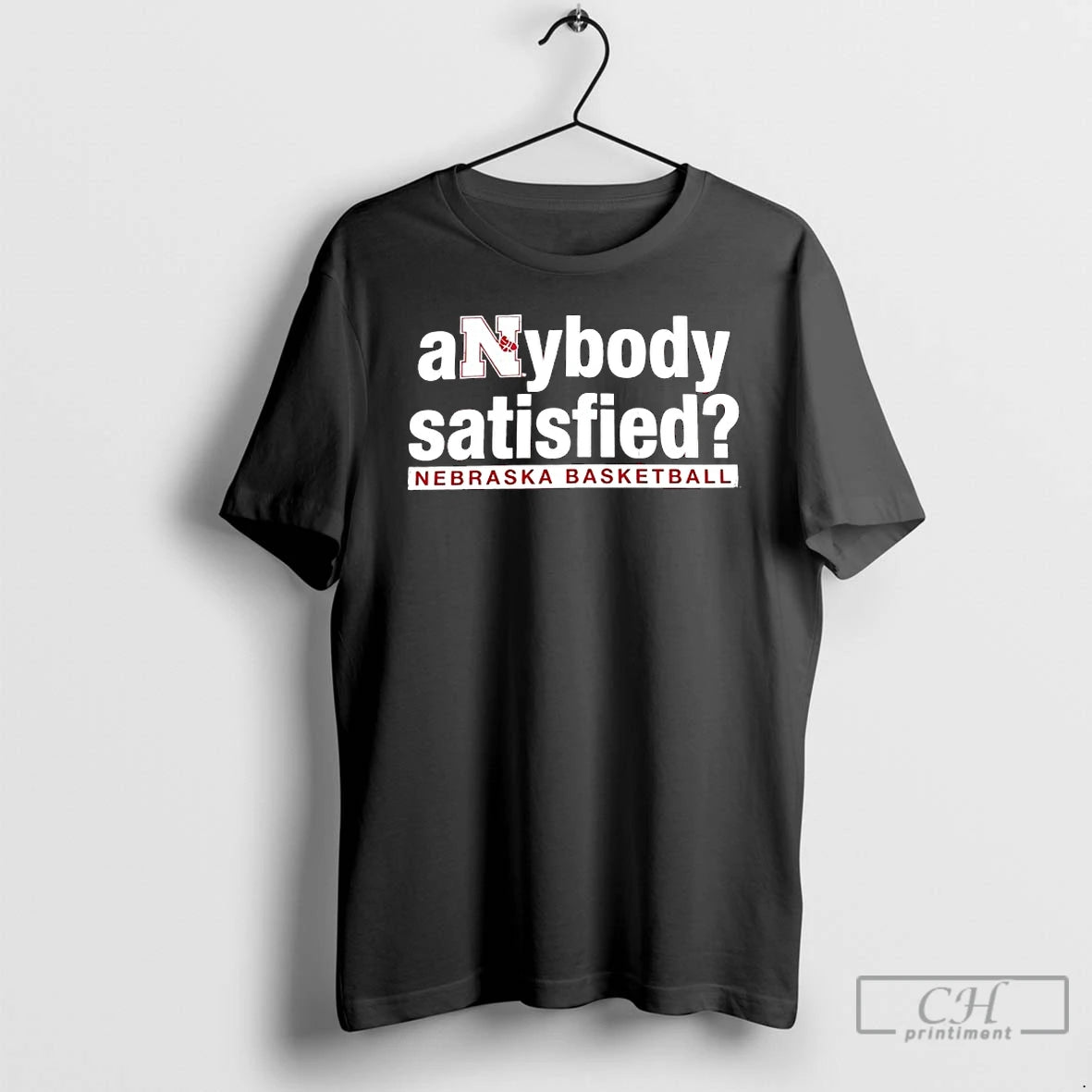 Premium Anybody Satisfied Nebraska Cornhuskers Basketball T-Shirts, Hoodie, Sweatshirt | PodTeesHub.com