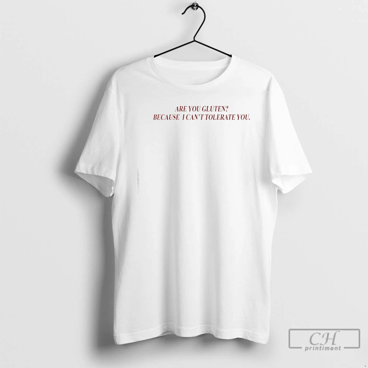 Premium Are You Gluten Because I Cant Tolerate You T-Shirts, Hoodie, Sweatshirt | PodTeesHub.com