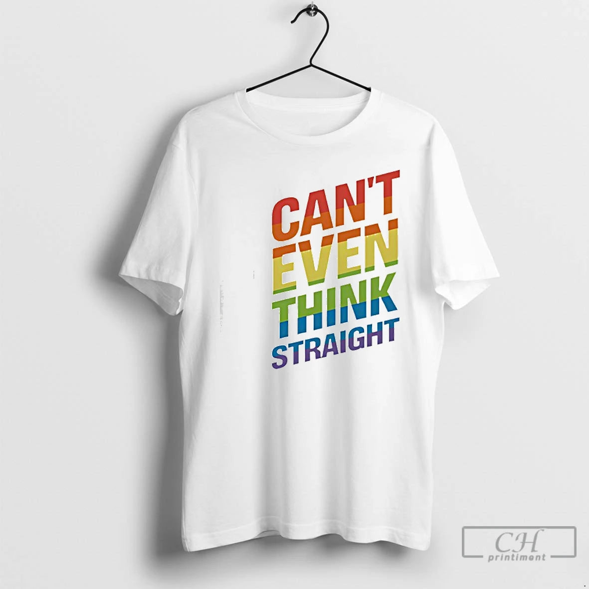 Premium Cant Even Think Straight Rainbow Flag Lgbtq T-Shirts, Hoodie, Sweatshirt | PodTeesHub.com